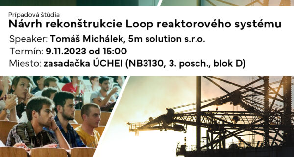 Návrh rekonštrukcie Loop reaktorového systému